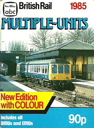 Beispielbild fr A. B. C. British Rail Multiple Units 1985 zum Verkauf von Kennys Bookstore