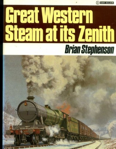 Imagen de archivo de Great Western Steam at Its Zenith a la venta por WorldofBooks
