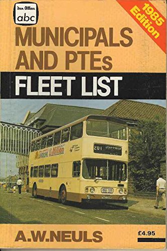 9780711015326: A. B. C. Municipals and Passenger Transport Executives Fleetlist 1985