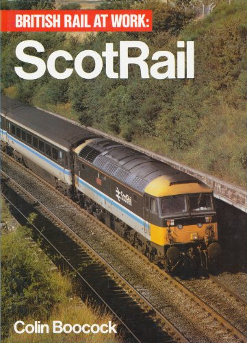 Imagen de archivo de British Rail at Work: Scot Rail a la venta por Zubal-Books, Since 1961