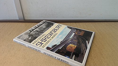 Stock image for Shrewsbury (Rail Centres) for sale by R.D.HOOKER