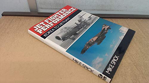 Stock image for Jet Fighter Performance from Korea to Vietnam for sale by AwesomeBooks