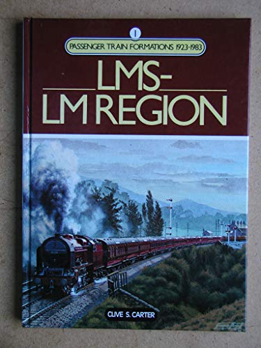 Stock image for Passenger Train Formations: L.M.S./L.M.Region v. 1 for sale by MusicMagpie