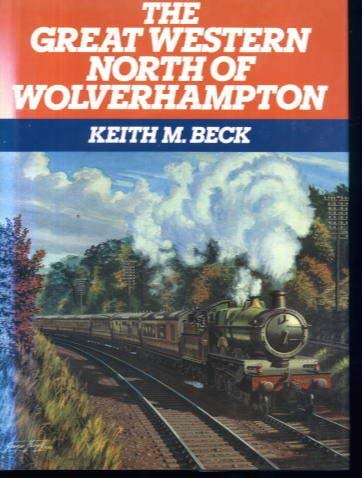 Stock image for The Great Western North of Wolverhampton for sale by AwesomeBooks