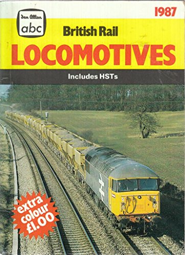 Stock image for A. B. C. British Rail Locomotives 1987 for sale by Goldstone Books