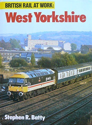 Beispielbild fr West Yorkshire (British Rail at work) zum Verkauf von WorldofBooks