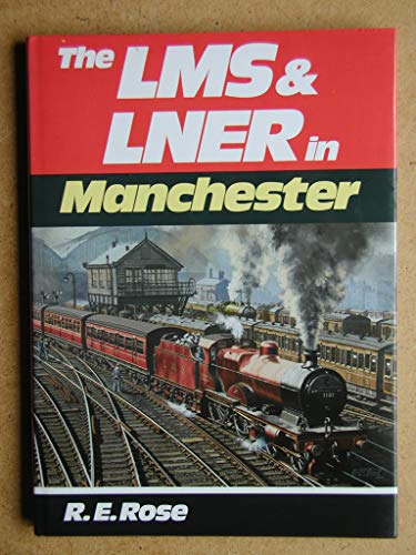 THE LMS AND LNER IN MANCHESTER