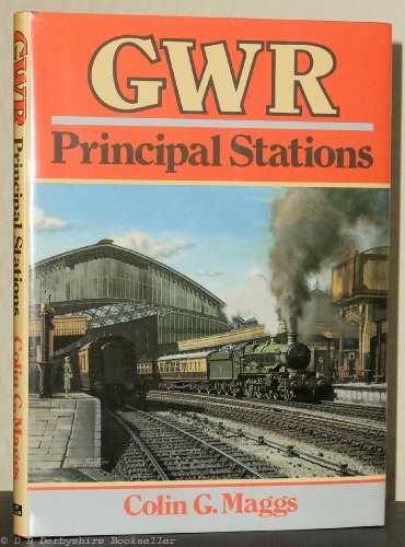 Stock image for Great Western Railway Principal Stations for sale by WorldofBooks