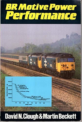 Imagen de archivo de British Rail Motive Power Performance a la venta por Reuseabook