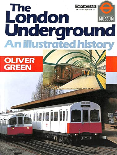 Imagen de archivo de London Undergound: An Illustrated History a la venta por Neils Books