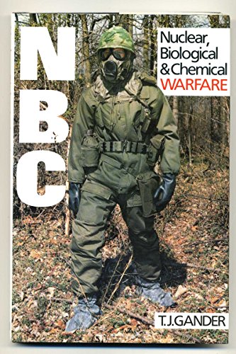 N B C Nuclear, Biological & Chemical Warfare