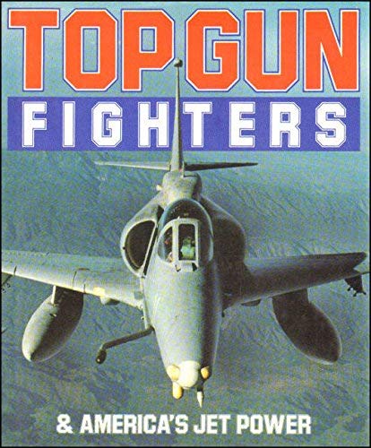 Beispielbild fr Top Gun Fighters and Americas Jet Power zum Verkauf von WorldofBooks