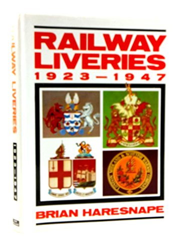 Imagen de archivo de Railway Liveries 1923-47 a la venta por WorldofBooks