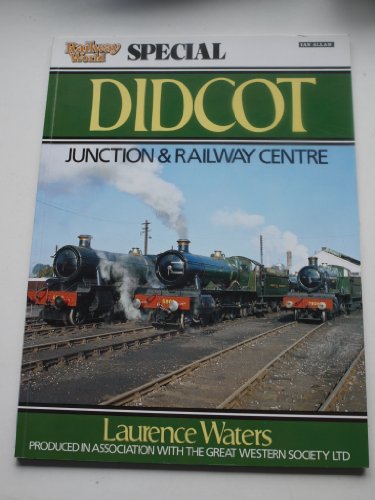 Stock image for Didcot Junction and Railway Centre (Railway World Special) for sale by WorldofBooks