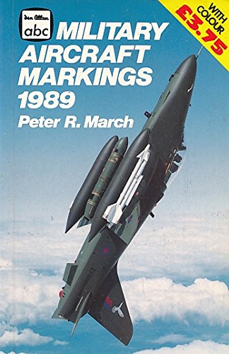 Stock image for Military Aircraft Markings 1989 for sale by Reuseabook