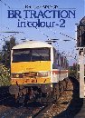 9780711018716: British Rail Traction in Colour: v. 2