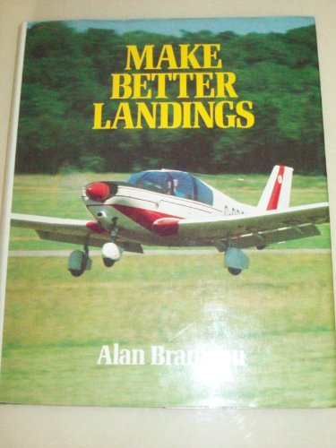 Beispielbild fr Make Better Landings zum Verkauf von WorldofBooks