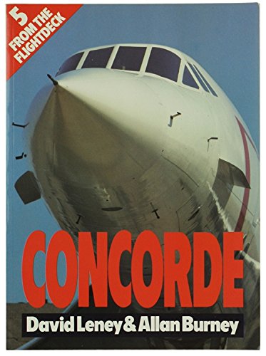 From the Flightdeck 5: Concorde (9780711018969) by David Leney; Allan Burney