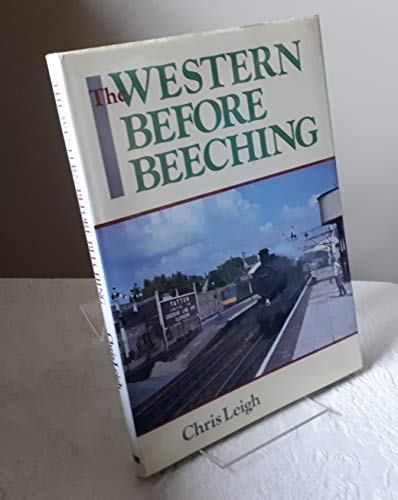 Stock image for The Western Before Beeching for sale by WorldofBooks