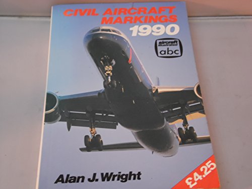 Imagen de archivo de Civil Aircraft Markings 1990 a la venta por WorldofBooks