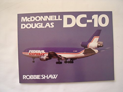 Imagen de archivo de McDonnell Douglas Dc-10 a la venta por Wonder Book