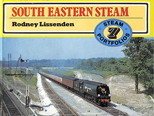9780711019560: Steam Portfolios: South Eastern Steam Bk. 7