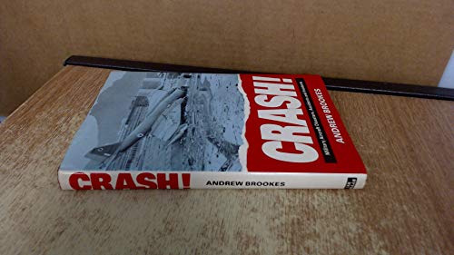 Imagen de archivo de Crash! Military Aircraft Disasters, Accidents and Incidents a la venta por WorldofBooks