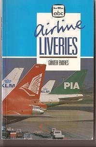 Imagen de archivo de Airline Liveries (Ian Allan abc) a la venta por AwesomeBooks