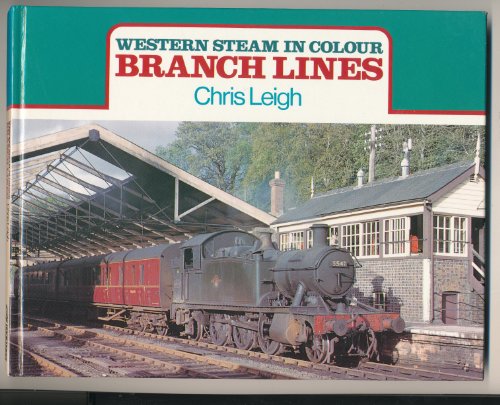 Stock image for Branch Lines (Western Steam in Colour) for sale by WorldofBooks