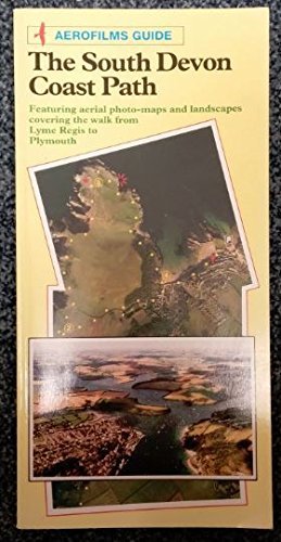 9780711020412: Aerofilms Guide: the South Devon Coast Path (Aerofilms Guide)