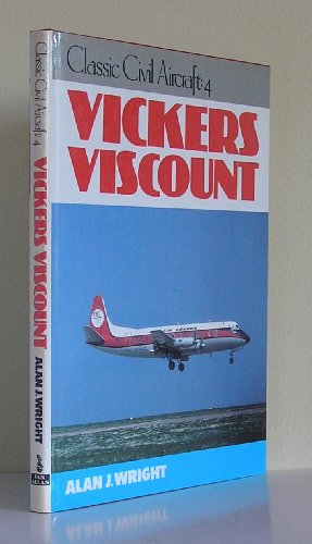 Vickers Viscount. Classic Civil Aircraft No. 4.