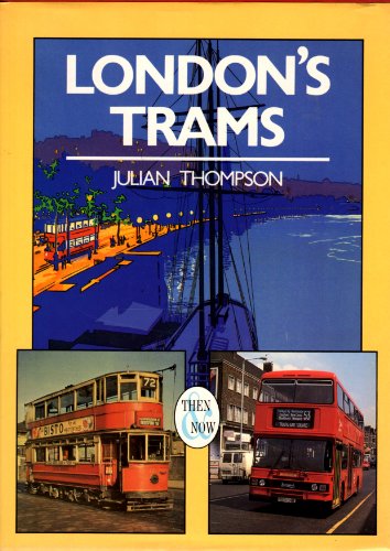 9780711020856: London's Trams: Then and Now