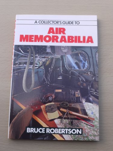 Imagen de archivo de A Collector's Guide to Air Memorabilia a la venta por WorldofBooks