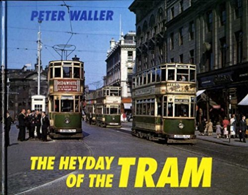 Stock image for The Heyday of the Tram: v. 1 for sale by WorldofBooks