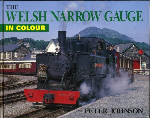 Beispielbild fr The Welsh Narrow Gauge in Colour zum Verkauf von WorldofBooks