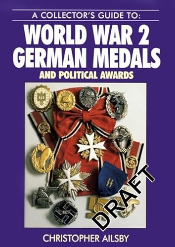 Stock image for A Collector's Guide to: World War 2 German Medals and Political Awards for sale by Front Cover Books