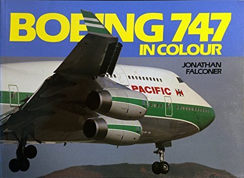 9780711021884: Boeing 747 in Colour