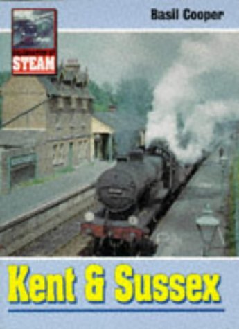 Beispielbild fr Celebration of Steam: Kent and Sussex zum Verkauf von ThriftBooks-Dallas