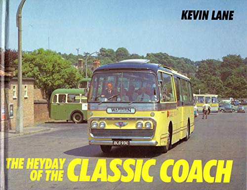 Stock image for The Heyday of the Classic Coach for sale by WorldofBooks