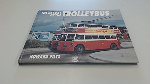 The Heyday of the Trolleybus.