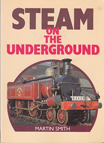 9780711022829: Steam on the Underground