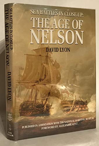 Stock image for The Age of Nelson (Sea Battles in Close-up) for sale by WorldofBooks