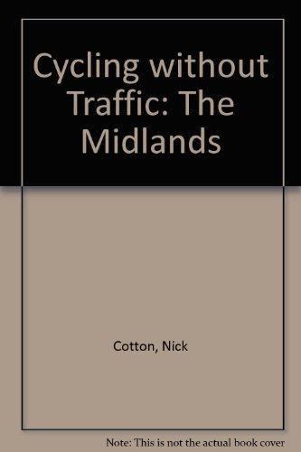 Stock image for Cycling without Traffic: The Midlands for sale by Reuseabook