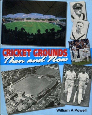 Stock image for Cricket Grounds Then and Now for sale by Reuseabook