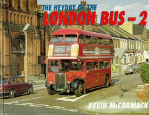 Imagen de archivo de HEYDAY OF LONDON'S BUSES: v. 2 (The Heyday of London's Buses) a la venta por WorldofBooks