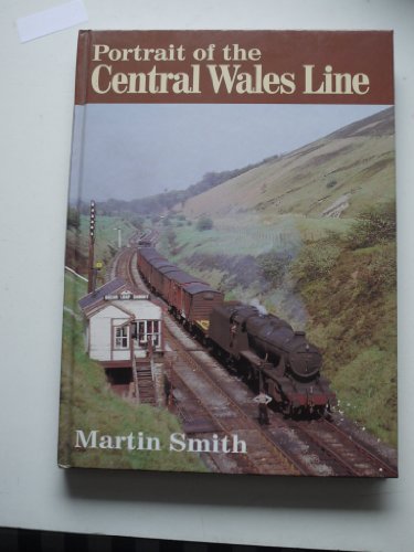 Beispielbild fr Portrait of the Central Wales Line zum Verkauf von Better World Books: West