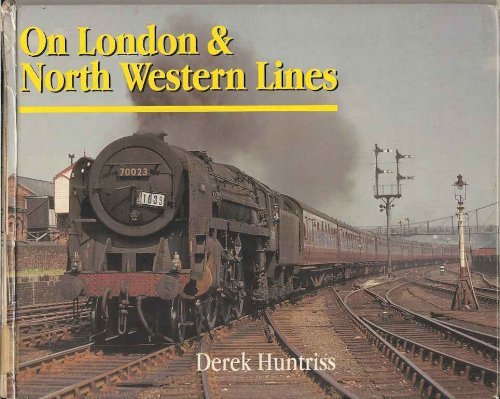 ON LONDON & NORTH WESTERN LINES