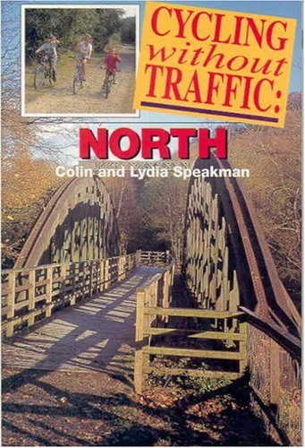 Stock image for Cycling Without Traffic: North (Cycling Without Traffic) for sale by Greener Books