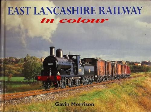 Stock image for East Lancashire Railway in Colour for sale by GF Books, Inc.