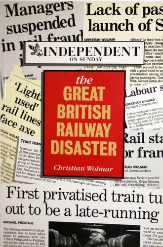 Imagen de archivo de The Great British Railway Disaster a la venta por WorldofBooks